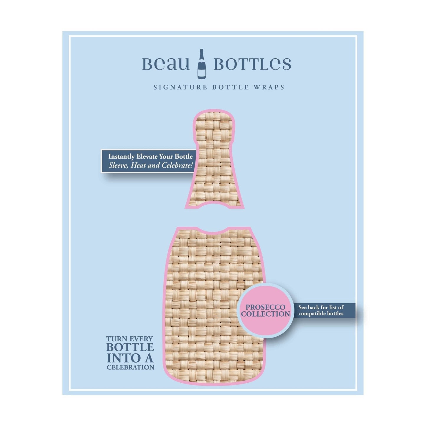 Beau Bottles Honey Rattan Weave- Prosecco Collection