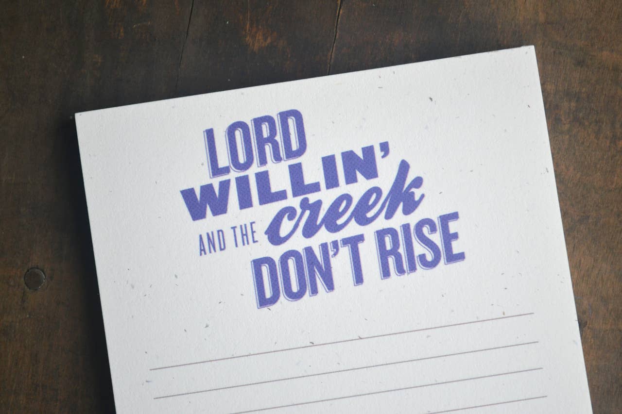 Lord Willin’ and the Creek Notepad