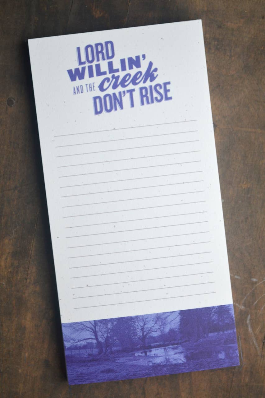 Lord Willin’ and the Creek Notepad