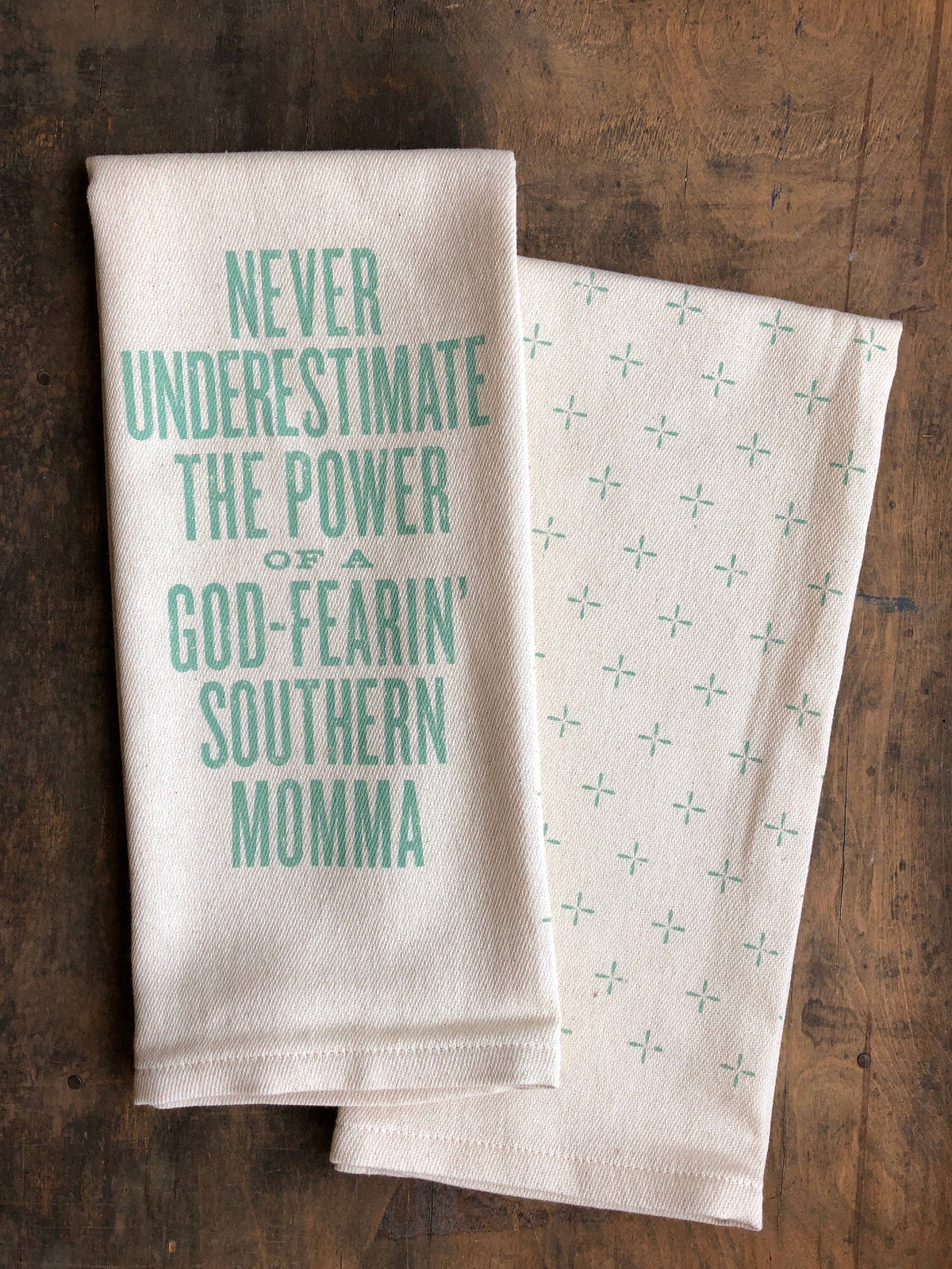 Never Underestimate ... Southern Momma - Kitchen Towel