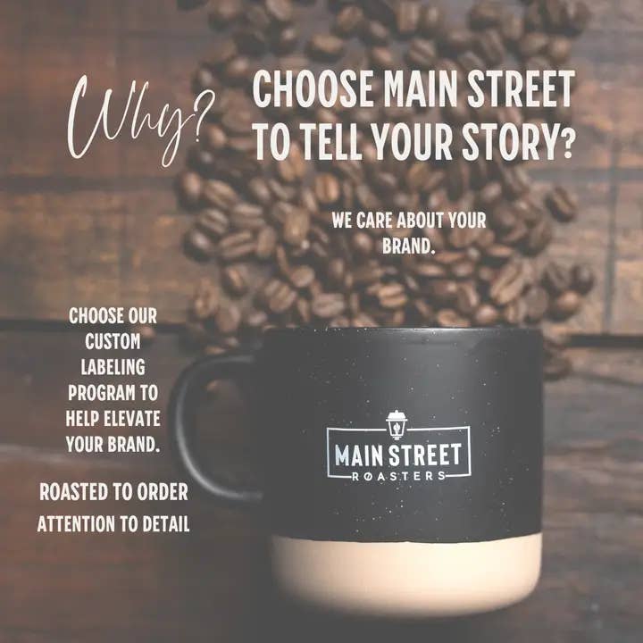 Custom Label Coffee Bags | Private Label | Branded 10 oz: Main Street Blend, Ground, Kraft Label