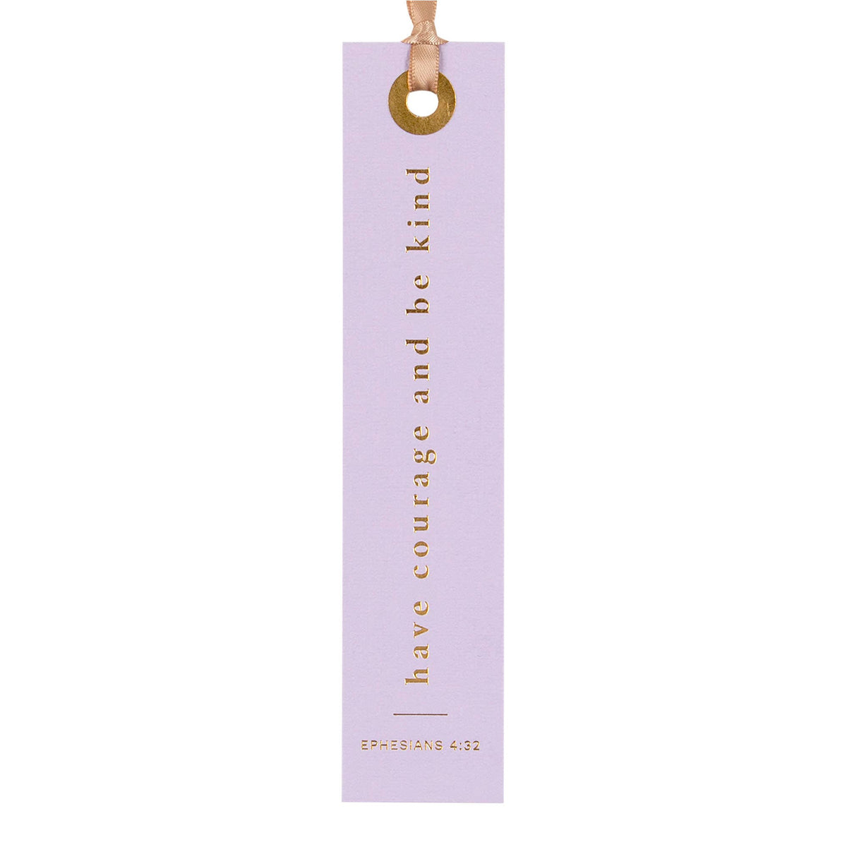 Have Courage And Be Kind Bookmark